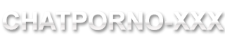 Chatpornoxxx